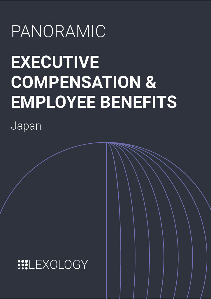 Panoramic - Executive Compensation & Employee Benefits 2025: Japan Chapter