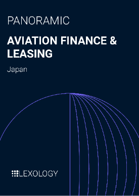  Lexology Panoramic - Aviation Finance & Leasing 2024: Japan 