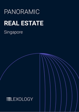Lexology Panoramic: Real Estate – Singapore